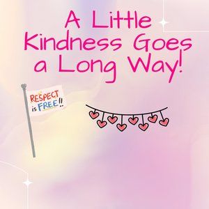 Respect and Kindess